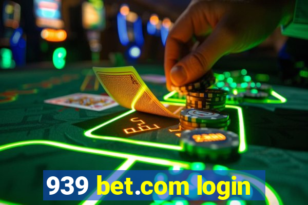 939 bet.com login